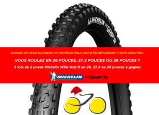 Gagnez un train de pneus VTT Michelin Wild Grip’R avec Materiel-velo.com ! 3 lots de 2 Michelin Wild Grip'R à gagner avec Materiel-velo.com !